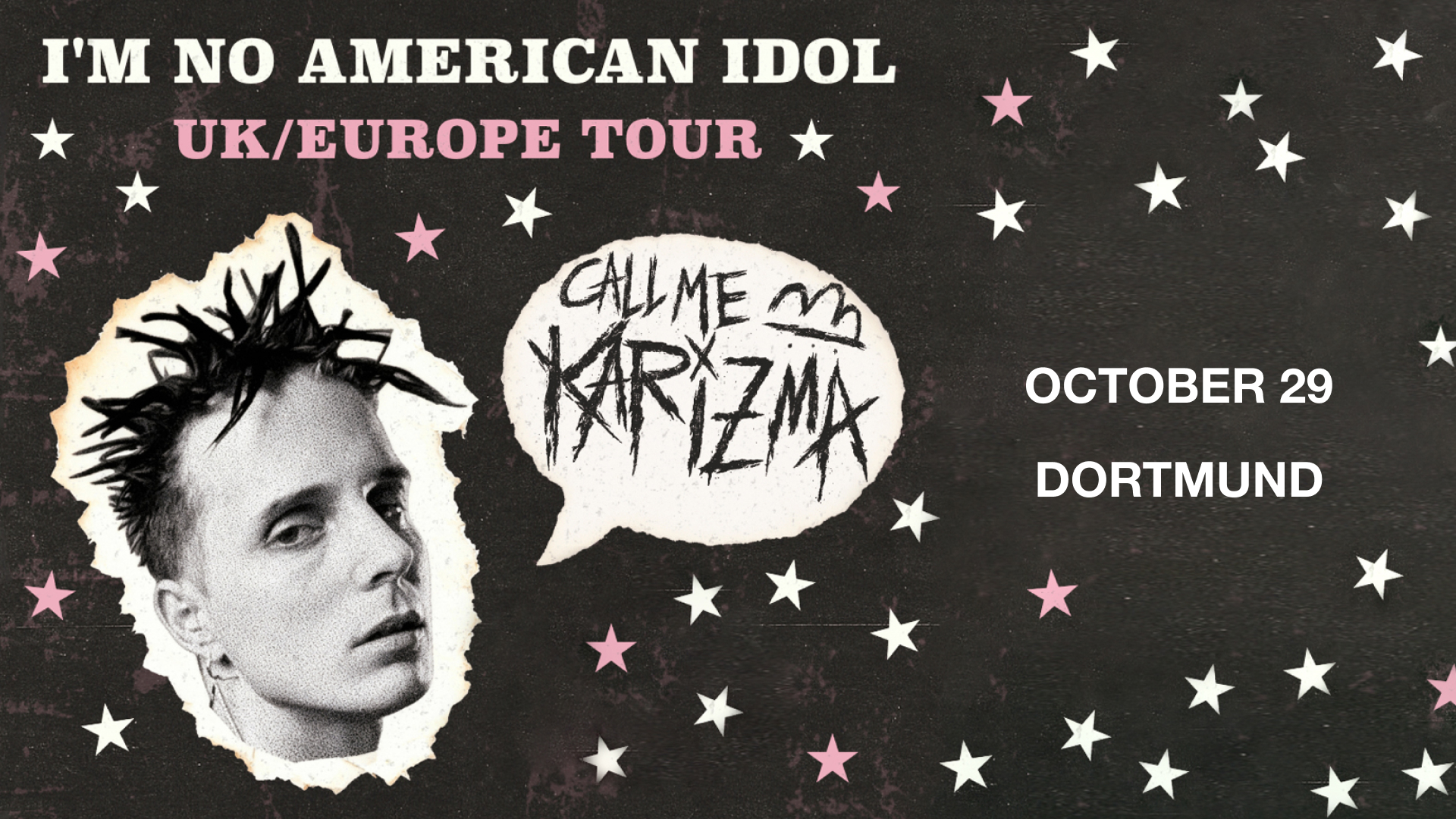 Call Me KarizmaI'm no American Idol Tour - Dortmund, DE