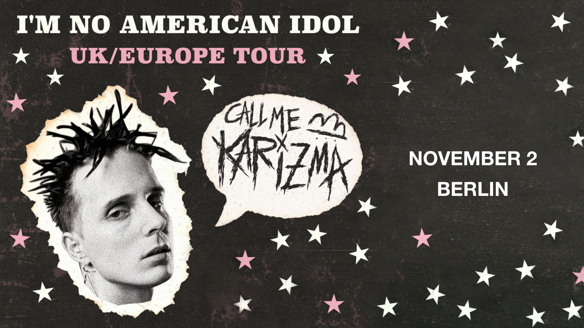Call Me KarizmaI'm no American Idol Tour - Berlin, DE