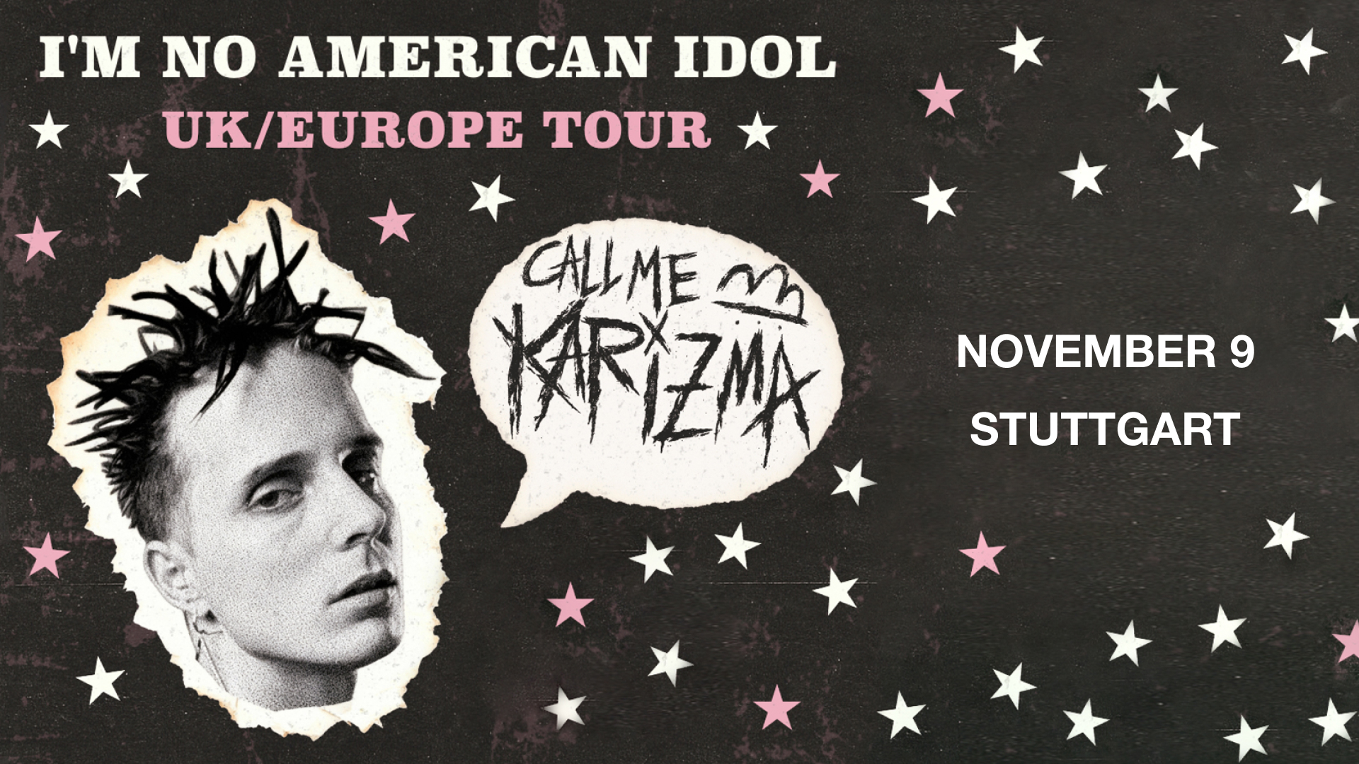 Call Me KarizmaI'm no American Idol Tour - Stuttgart, DE